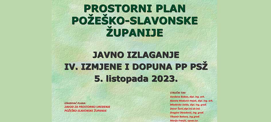 Održano javno izlaganje o Prijedlogu IV. Izmjena i dopuna Prostornog plana Požeško-slavonske županije i Strateškoj studiji o utjecaju na okoliš IV. Izmjena i dopuna Prostornog plana Požeško-slavonske županije